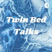 Podcast Twin Bed Talks