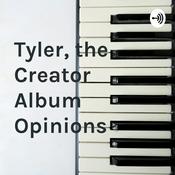 Podcast Tyler, the Creator Album Opinions