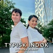 Podcast Typisk Indøk - med Ritika & Knut