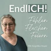 Podcast EndlICH! Fühlen.Fluchen.Feiern.