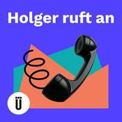 Podcast Holger ruft an