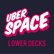 Podcast Uberspace: Lower Decks