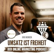 Podcast Umsatz ist Freiheit - Der Online Marketing Podcast mit Jens Neubeck