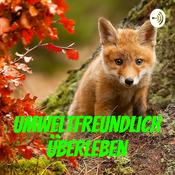 Podcast Umweltfreundlich überleben