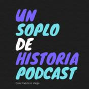 Podcast Un Soplo de Historia Podcast