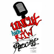 Podcast UnCuT And RaW