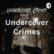 Podcast Undercover Crimes
