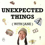 Podcast Unexpected Things with Jane