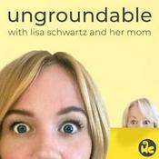 Podcast Ungroundable with Lisa Schwartz