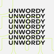 Podcast UNWORDY - Don't talk. Do.