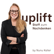 Podcast Uplift - Stoff zum Nachdenken