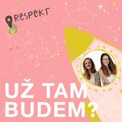 Podcast Už tam budem?