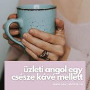 Podcast Üzleti angol egy csésze kávé mellett