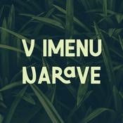 Podcast V imenu narave