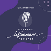 Podcast Vantage Influencers Podcast