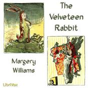 Podcast Velveteen Rabbit, The by Margery Williams (1881 - 1944)