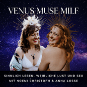 Podcast Venus Muse Milf - Sinnlich leben, weibliche Lust und Sex