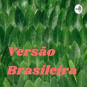 Podcast Versão Brasileira