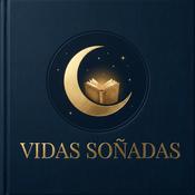 Podcast Vidas Soñadas