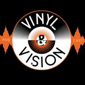 Podcast Vinyl and Vision