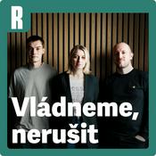 Podcast Vládneme, nerušit