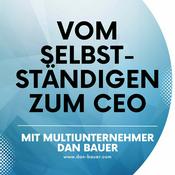 Podcast Vom Selbstständigen zum CEO