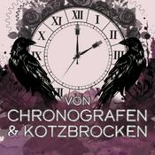 Podcast Von Chronografen & Kotzbrocken