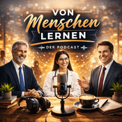 Podcast Von Menschen lernen
