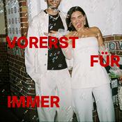 Podcast Vorerst für immer