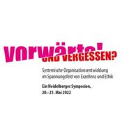 Podcast Vorwärts und Vergessen? Systemische Organisationsentwicklung im Spannungsfeld von Exzellenz & Ethik