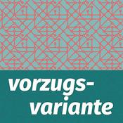Podcast Vorzugsvariante
