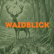 Podcast WAIDBLICK