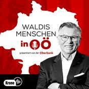 Podcast Waldis Menschen in Oberösterreich