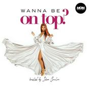 Podcast Wanna Be On Top? with Shea Couleé
