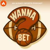 Podcast Wanna Bet?
