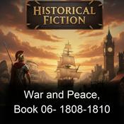 Podcast War and Peace, Book 06-  1808-1810