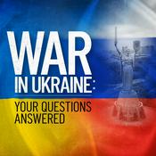 Podcast War in Ukraine: Your Questions Answered