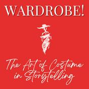Podcast Wardrobe! The Art of Costume in Storytelling