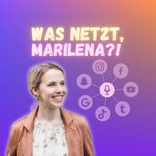 Podcast Was netzt, Marilena?!