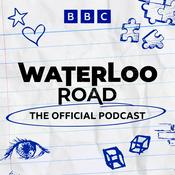 Podcast Waterloo Road – The Official Podcast