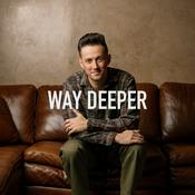 Podcast Way Deeper with Noah Herrin