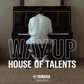 Podcast WAY UP: HOUSE OF TALENTS
