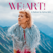 Podcast We Are Art! – a Podcast by Dr. Sylvia Volz