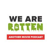 Podcast We Are Rotten Podcast