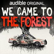 Podcast We Came to the Forest