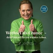 Podcast Wechsel als Chance – dein Podcast für ein leichtes Leben