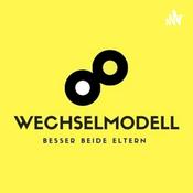 Podcast Wechselmodell - Besser beide Eltern