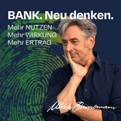 Podcast BANK.Neu denken: Strategische Impulse für regionale Banken im Mittelstand