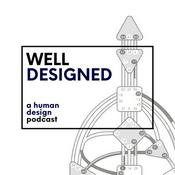 Podcast Well Designed: A Human Design Podcast