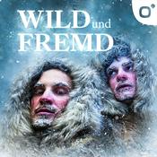 Podcast Wild und Fremd - Entdecker und ihre Geschichten